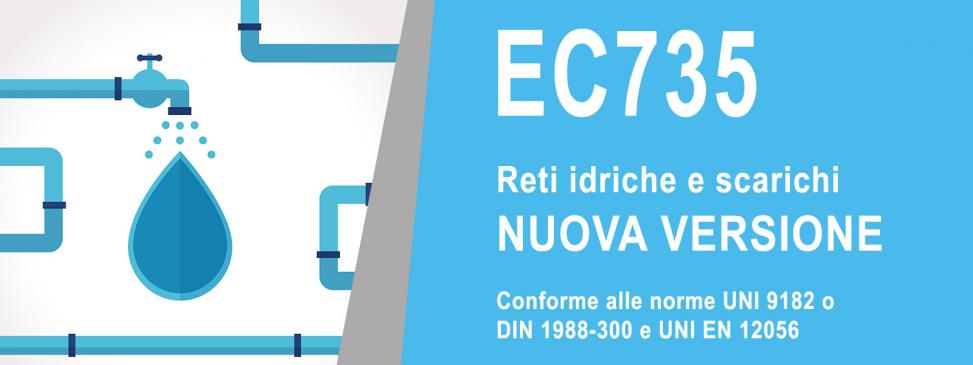 EC735 - Reti idriche e scarichi: disponibile ora la versione 4 con nuove funzionalità